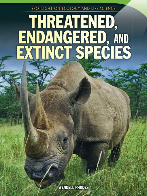 Title details for Threatened, Endangered, and Extinct Species by Wendell Rhodes - Wait list
